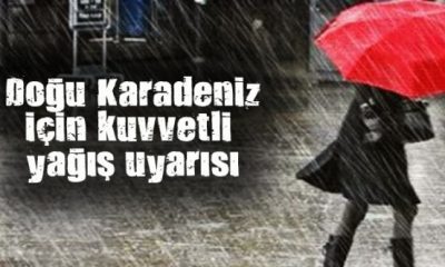 Doğu Karadeniz İçin Kuvvetli Yağış Uyarısı